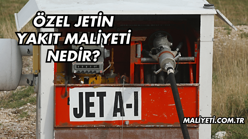 Özel Jetin Yakıt Maliyeti Nedir?