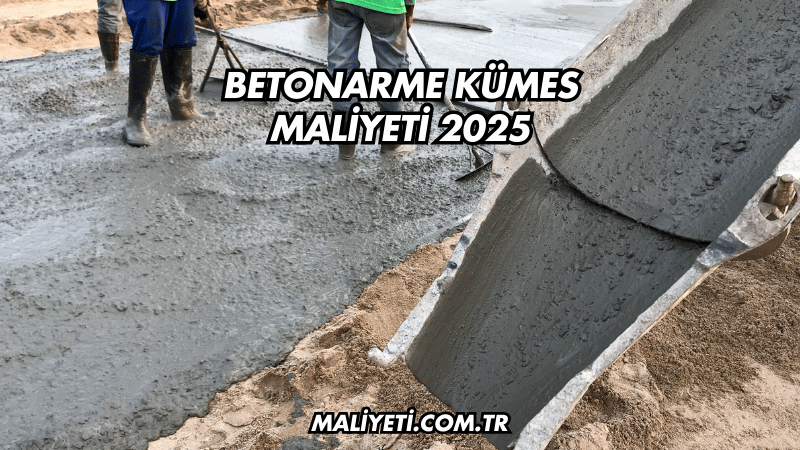 Betonarme Kümes Maliyeti 2025