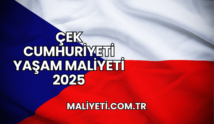 Çek Cumhuriyeti Yaşam Maliyeti 2025