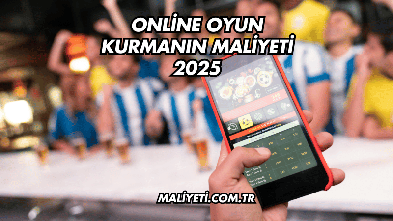 Online Oyun Kurmanın Maliyeti 2025