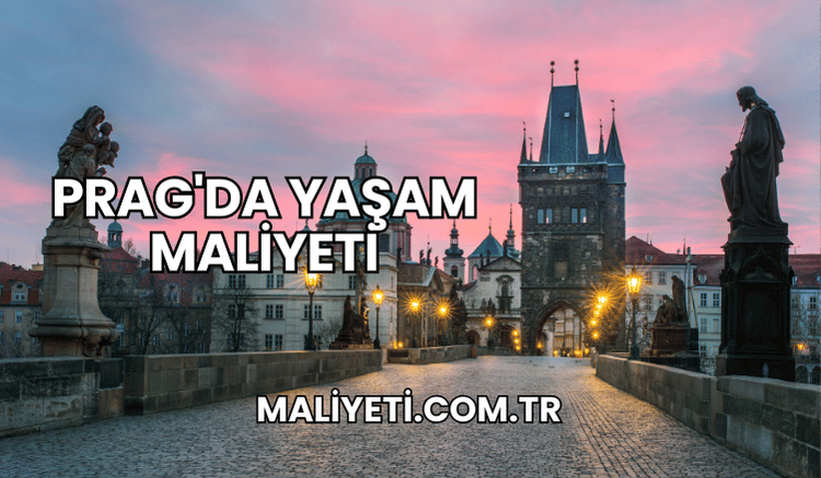 Prag'da Yaşam Maliyeti