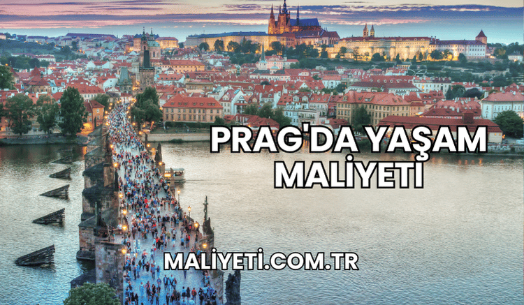 Prag'da Yaşam Maliyeti