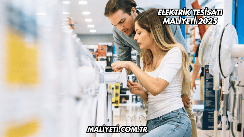 Elektrik Tesisatı Maliyeti 2025